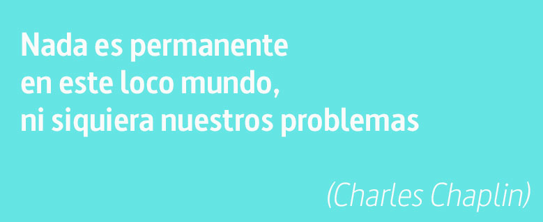 nada es permanente